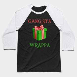 Gangsta Wrappa Baseball T-Shirt